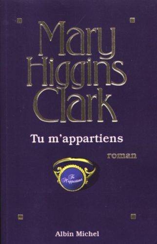 Couverture du livre Tu m'appartiens de Mary Higgins Clark