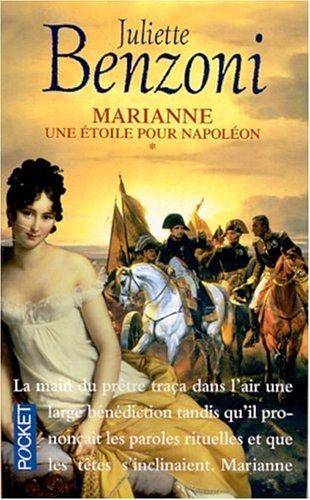 Couverture du livre Marianne, une étoile pour Napoléon de Juliette Benzoni