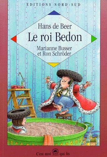 Couverture du livre Le roi bedon de Marianne Busser