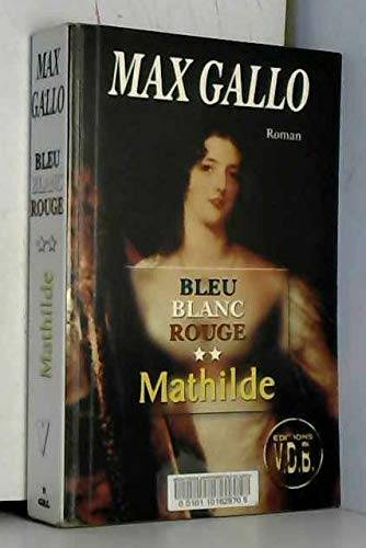 Couverture du livre Bleu, blanc, rouge de Max Gallo
