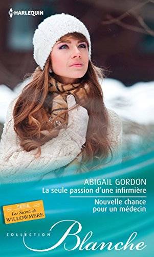 Couverture du livre La seule passion d'une infirmière de Abigail Gordon