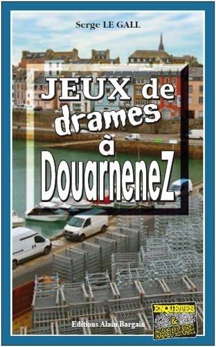Couverture du livre Jeux de dames à Douarnenez de Serge Le Gall