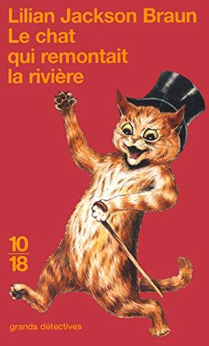 Couverture du livre Le chat qui remontait la rivière de Lilian Jackson Braun