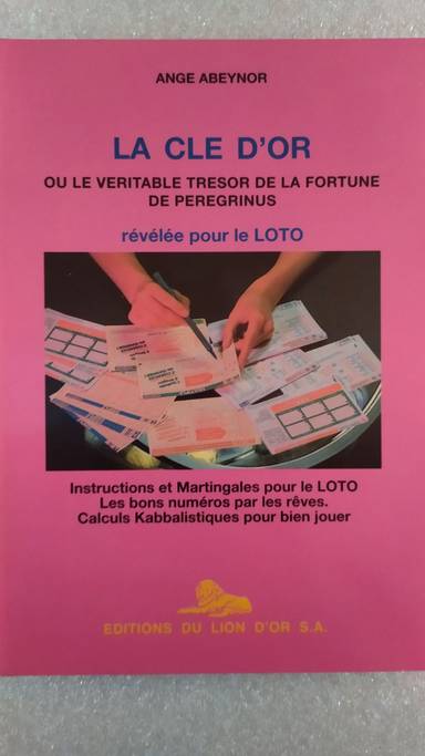 Couverture du livre La clé d'or ou Le véritable trésor de la fortune de Pérégrinus de Ange Abeynor