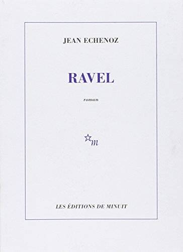 Couverture du livre Ravel de Jean Echenoz