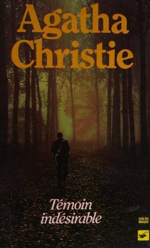 Couverture du livre Témoin indésirable de Agatha Christie
