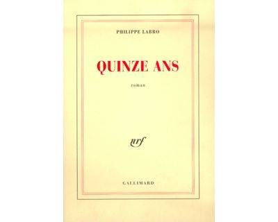 Couverture du livre Quinze ans de Philippe Labro