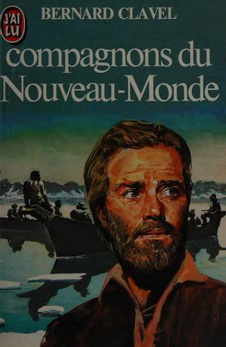 Couverture du livre Compagnons du Nouveau-Monde de Bernard Clavel