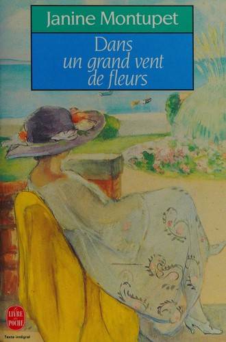 Couverture du livre Dans un grand vent de fleurs de Janine Montupet