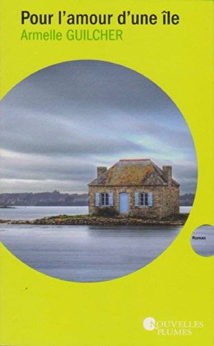 Couverture du livre Pour l'amour d'une île de Armelle Guilcher