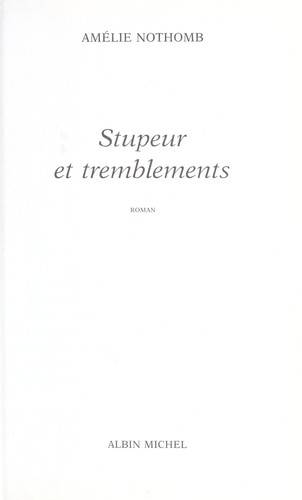 Couverture du livre Stupeur et tremblements de Amélie Nothomb