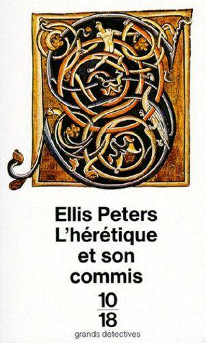 Couverture du livre L'hérétique et son commis de Ellis Peters