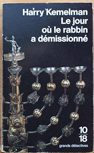 Couverture du livre Le jour où le rabbin a démissionné de Harry Kemelman
