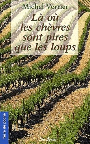 Couverture du livre Là où les chèvres sont pires que les loups de Michel Verrier