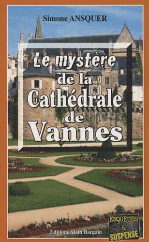Couverture du livre Le mystère de la Cathédrale de Vannes de Simone Ansquer