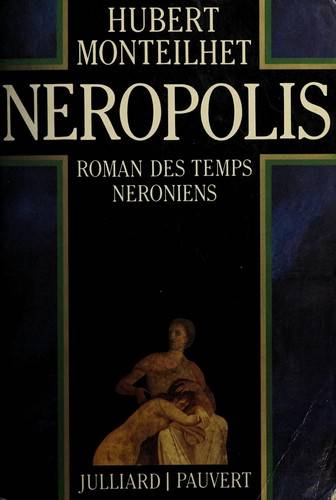 Couverture du livre Néropolis de Hubert Monteilhet