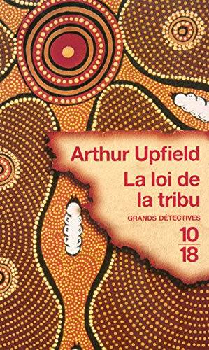 Couverture du livre La loi de la tribu de Arthur Upfield