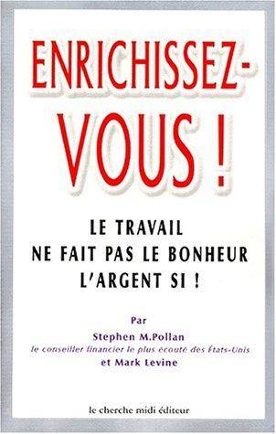 Couverture du livre Enrichissez-vous ! de Stephen M. Pollan