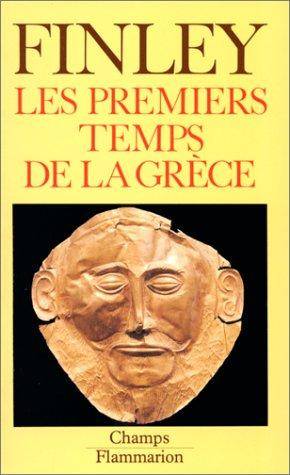 Couverture du livre Les premiers temps de la Grèce de Moses I. Finley