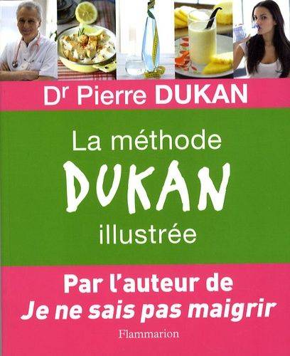 Couverture du livre La méthode Dukan illustrée de Pierre Dukan