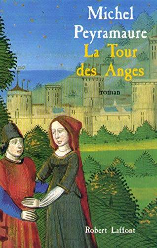 Couverture du livre La tour des anges de Michel Peyramaure