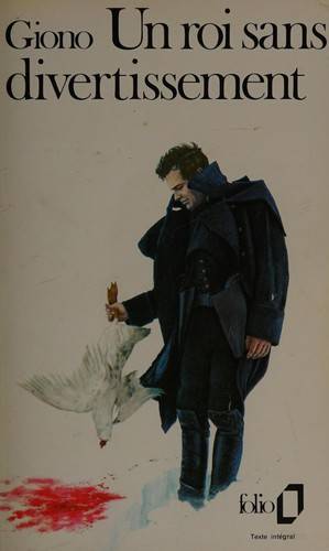 Couverture du livre Un roi sans divertissement de Jean Giono