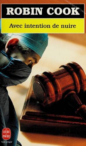 Couverture du livre Avec intention de nuire de Robin Cook