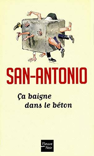 Couverture du livre Ca baigne dans le béton de San-Antonio,