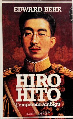 Couverture du livre Hiro-Hito de Edward Behr