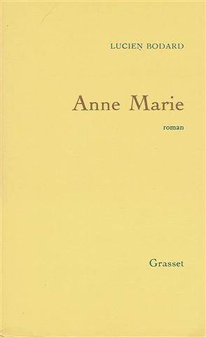 Couverture du livre Anne Marie de Lucien Bodard