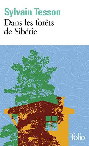 Couverture du livre Dans les forêts de Sibérie de Sylvain Tesson