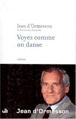 Couverture du livre Voyez comme on danse de Jean d' Ormesson