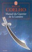 Couverture du livre Manuel du guerrier de la lumière de Paulo Coelho