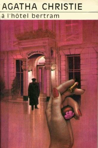 Couverture du livre A L'Hotel Bertram de Agatha Christie