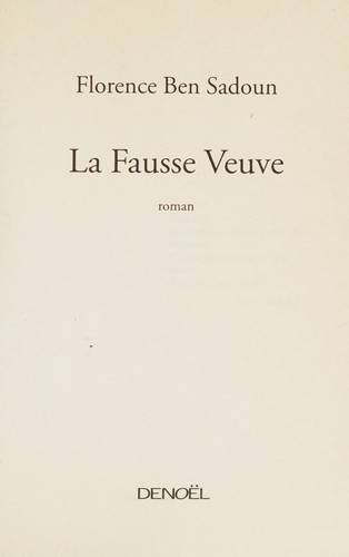 Couverture du livre La fausse veuve de Florence Ben Sadoun
