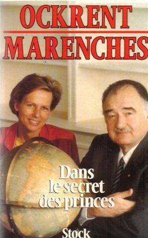 Couverture du livre Dans le secret des princes de Alexandre de Marenches