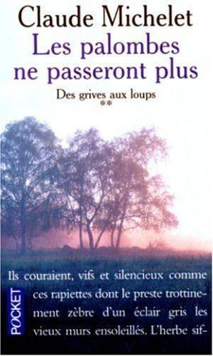 Couverture du livre Palombes Ne Passeront Plus de Claude Michelet