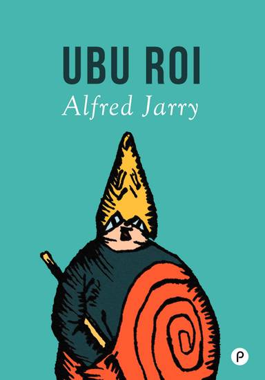 Couverture du livre Ubu Roi de Alfred Jarry