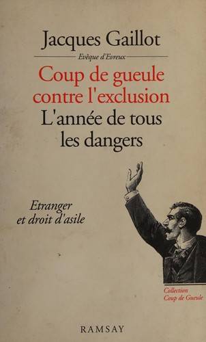 Couverture du livre L'année de tous les dangers de Jacques Gaillot