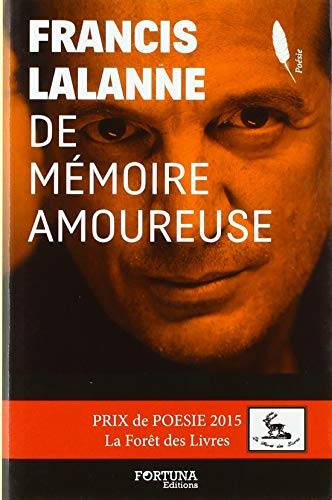 Couverture du livre De mémoire amoureuse de Francis Lalanne