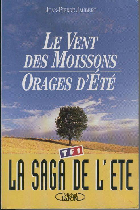 Couverture du livre Le vent des moissons. Orages d'été de Jean-Pierre Jaubert