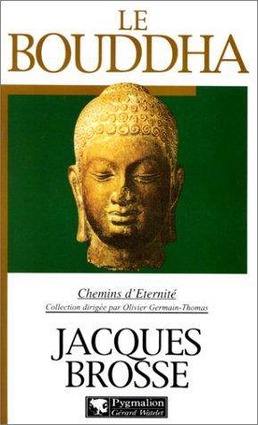 Couverture du livre Le Bouddha de Jacques Brosse