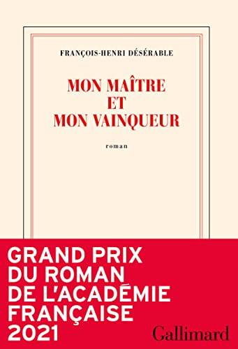 Couverture du livre Mon maître et mon vainqueur de François-Henri Désérable