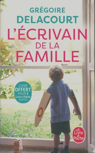 Couverture du livre L'écrivain de la famille - Grégoire Delacourt de Grégoire Delacourt