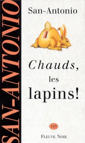 Couverture du livre Chauds les lapins de San-Antonio
