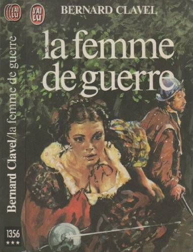 Couverture du livre La femme de guerre de Bernard Clavel