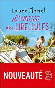 Couverture du livre L'Ivresse des libellules de Laure Manel