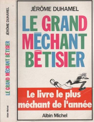 Couverture du livre Le grand méchant bêtisier de Jérôme Duhamel