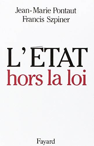 Couverture du livre L'Etat hors la loi de Jean-Marie Pontaut