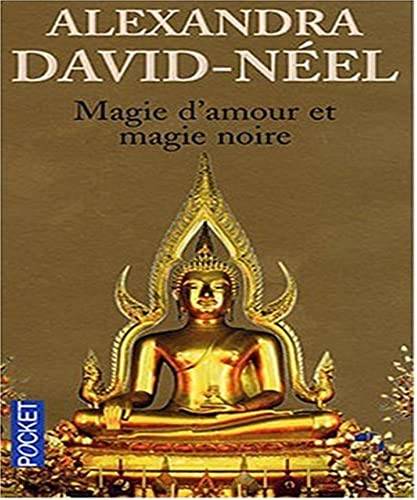 Couverture du livre Magie d'amour et magie noire de Alexandra David-Néel